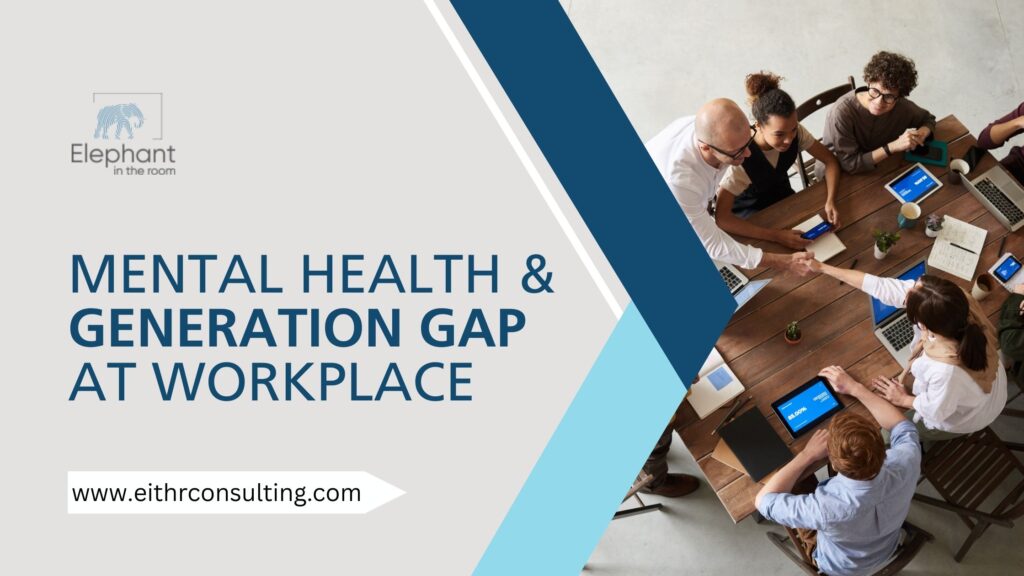how to tackle generational gap at workplace, workplace corporate mental health workshops